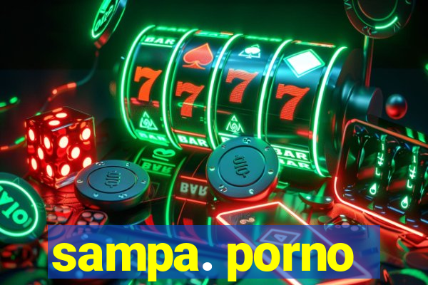 sampa. porno